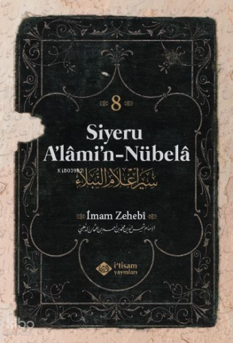 Siyeru A'lâmi'n-Nübelâ Tercümesi (8. Cilt)