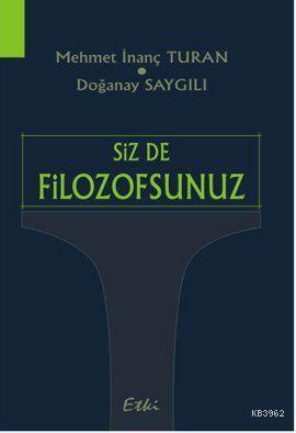 Siz de Filozofsunuz