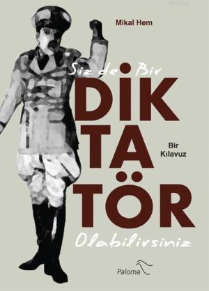 Sizde Bir Diktatör Olabilirsiniz