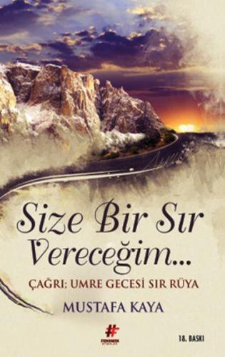 Size Bir Sır Vereceğim...; Çağrı: Umre Gecesi Sır Rüya