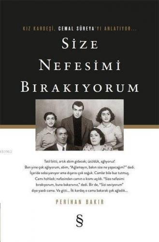 Size Nefesimi Bırakıyorum; Kız Kardeşi Cemal Süreya'yı Anlatıyor