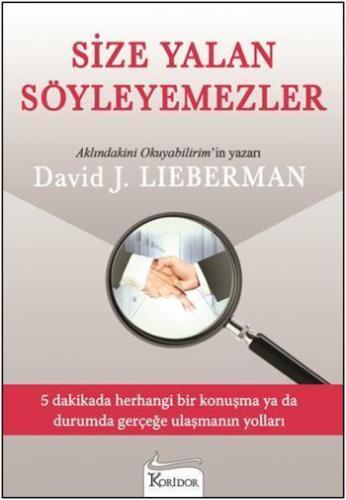 Size Yalan Söyleyemezler