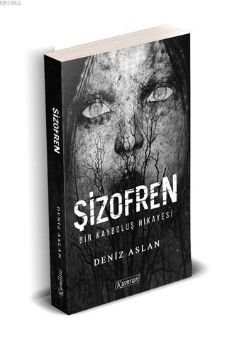 Şizofren; Bir Kayboluş Hikayesi