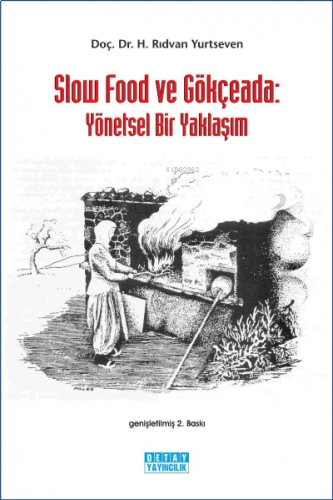 Slow Food Ve Gökçeada Yönetsel Bir Yaklaşım