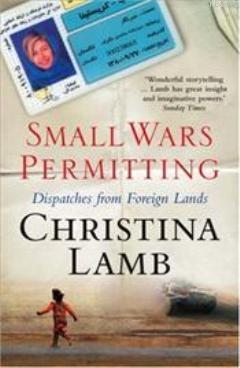Small Wars Permitting; Dispatches from Foreign Lands