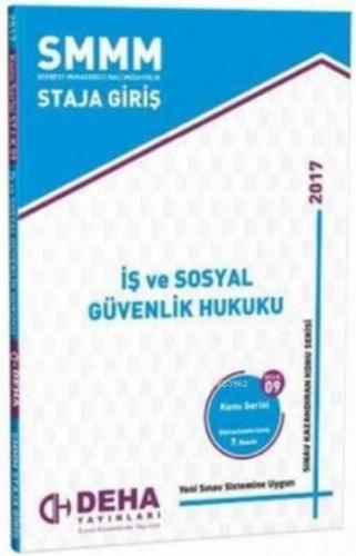 SMMM Staja Giriş İş ve Sosyal Güvenlik Hukuku; Konu Serisi 09