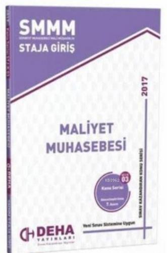 SMMM Staja Giriş Maliyet Muhasebesi; Konu Serisi 03