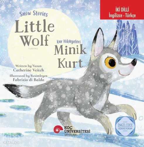 Snow Stories-Little Wolf; Kar Hikayeleri - Minik Kurt
