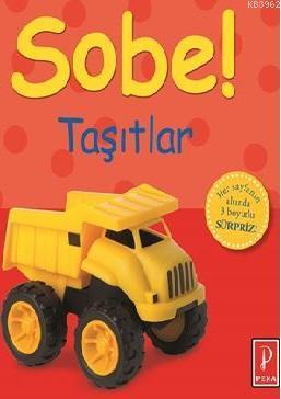 Sobe! - Taşıtlar