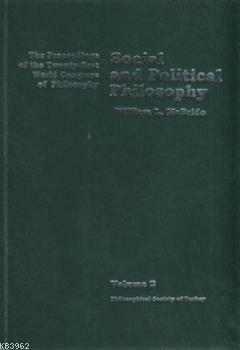 Social and Political Philosophy; The Proceedings of the Twenty-first World Congress of Philosophy Volume 2