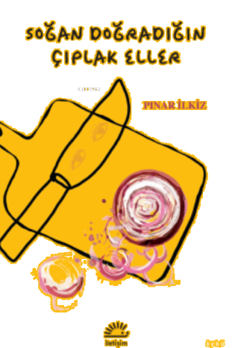 Soğan Doğradığın Çıplak Eller