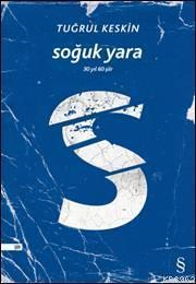 Soğuk Yara; 30 yıl 60 şiir