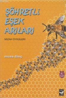 Şöhretli Eşek Arıları