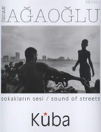 Sokakların Sesi Küba / Sound Of Streets| Küba