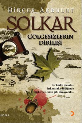 Solkar; Gölgesizlerin Dirilişi