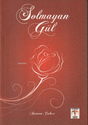 Solmayan Gül