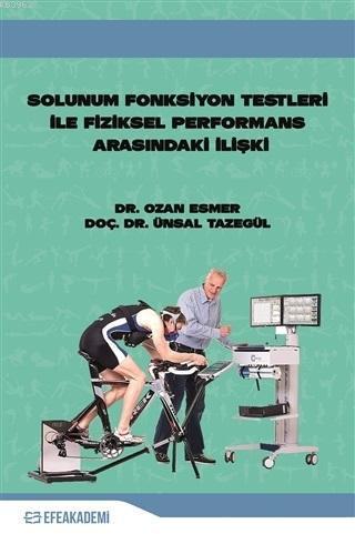 Solunum Fonksiyon Testleri ile Fiziksel Performans Arasındaki İlişki