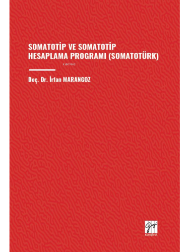 Somatotip Ve Somatotip Hesaplama Programı (Somatotürk)