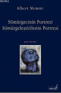 Sömürgecinin Portresi Sömürgeleştirilenin Portresi