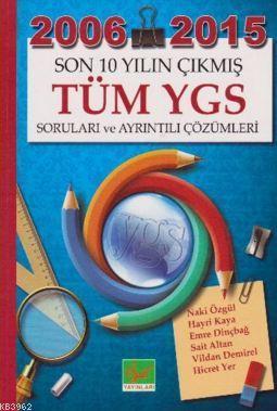 Son 10 Yılın Çıkmış Tüm Ygs Soruları ve Ayrıntılı Çözümleri 2006-2015