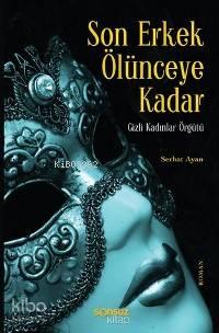Son Erkek Ölünceye Kadar; Gizli Kadınlar Örgütü