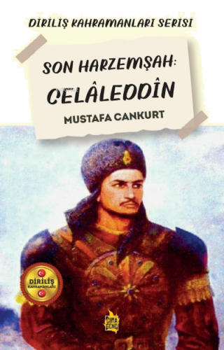 Son Harzemşah: Celâleddin