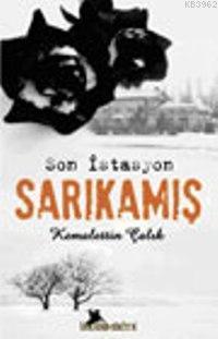 Son İstasyon| Sarıkamış