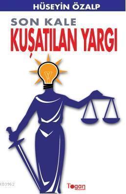 Son Kale| Kuşatılan Yargı