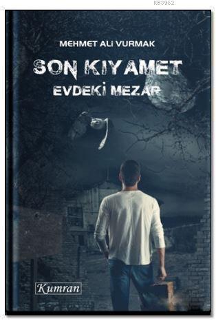 Son Kıyamet; Evdeki Mezar