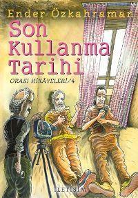 Son Kullanma Tarihi; Orası Hikayeleri 4