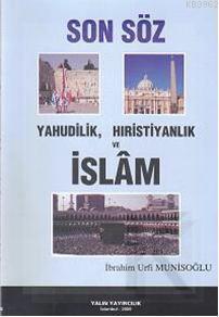 Son Söz; Yahudilik, Hıristiyanlık ve İslam