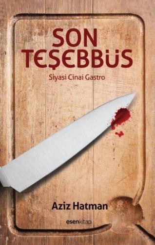 Son Teşebbüs; Siyasi Cinai Gastro