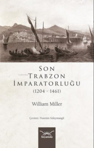 Son Trabzon İmparatorluğu 1204-1461