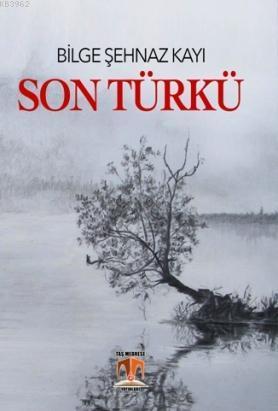 Son Türkü; Avare'nin Yazarından