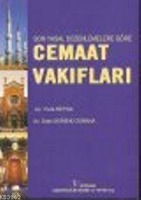Son Yasal Düzenlemelere Göre| Cemaat Vakıfları