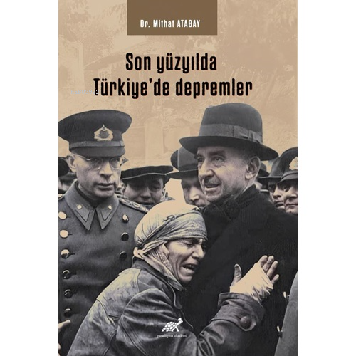 Son Yüzyılda Türkiye’de Depremler