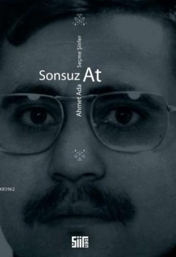 Sonsuz At; Seçme Şiirler