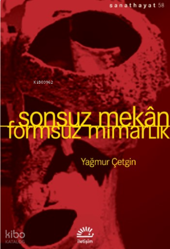 Sonsuz Mekan - Formsuz Mimarlık