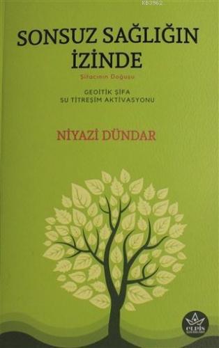 Sonsuz Sağlığın İzinde