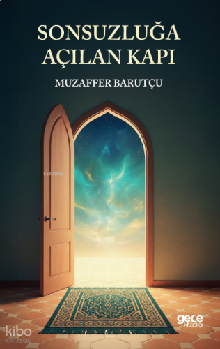 Sonsuzluğa Açılan Kapı