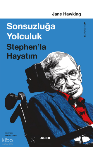 Sonsuzluğa Yolculuk;Stephen’la Hayatım