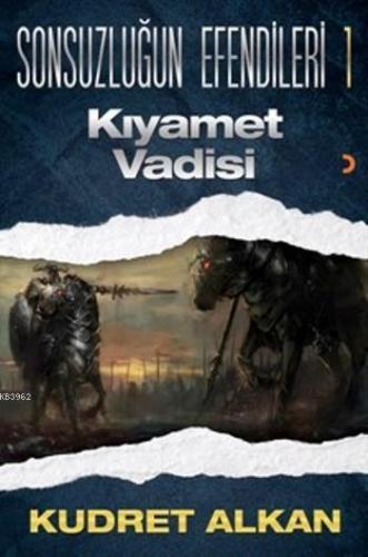 Sonsuzluğun Efendileri 1; Kıyamet Vadisi