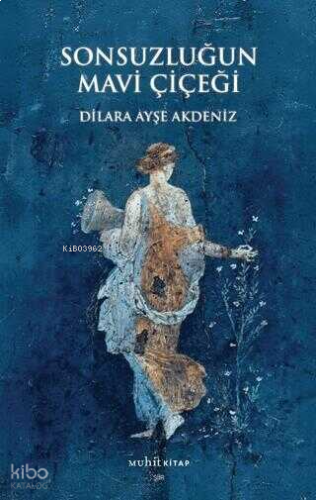 Sonsuzluğun Mavi Çiçeği