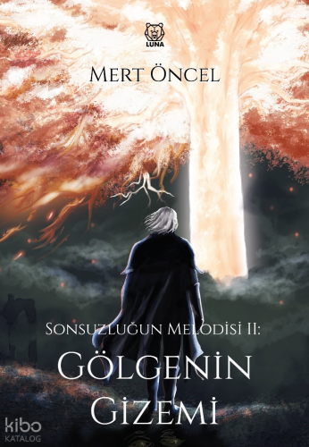 Sonsuzluğun Melodisi 2: Gölgenin Gizemi