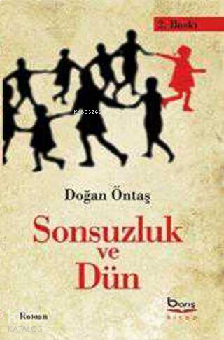 Sonsuzluk ve Dün
