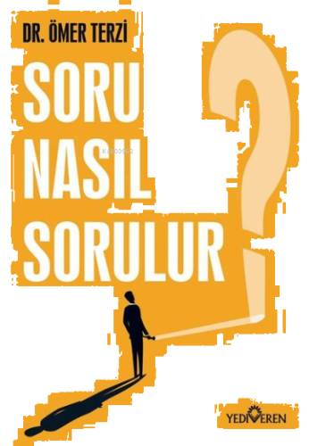 Soru Nasıl Sorulur?