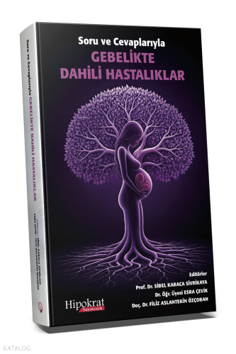 Soru ve Cevaplarıyla Gebelikte Dahili Hastalıkları