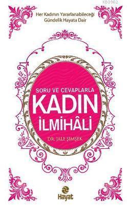 Soru ve Cevaplarla Kadın İlmihali