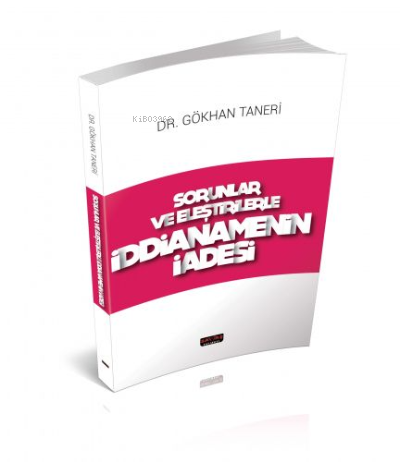 Sorular Ve Eleştirilerle İddianamenin İadesi