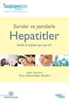 Sorular ve Yanıtlarla Hepatitler; Sarılık ile Hepatit Aynı Şey mi?